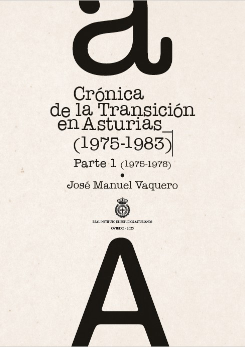 CRÓNICA DE LA TRANSICIÓN EN ASTURIAS (1975-1983) 3 CRÓNICA DE LA TRANSICIÓN EN ASTURIAS (1975-1983) - Imagen 3